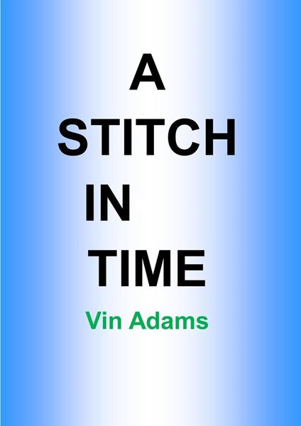 A Stitch In Time