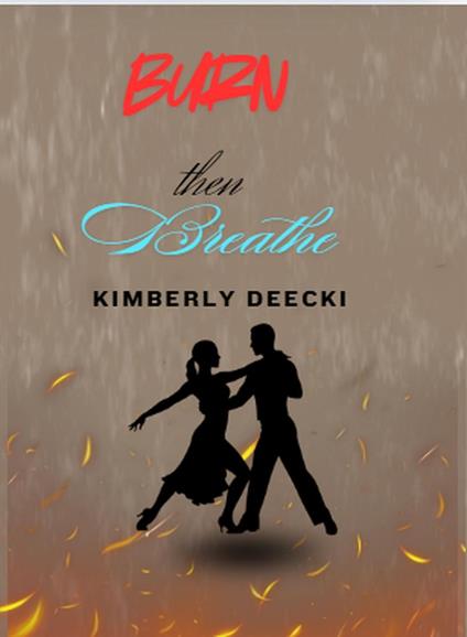 Burn, Then Breathe