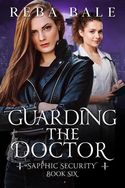 Guarding the Doctor