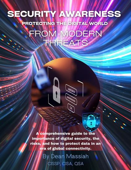 Security Awareness. Protecting the Digital World from Modern Threats