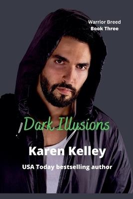 Dark Illusions - Karen Kelley - cover
