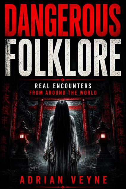 Dangerous Folklore