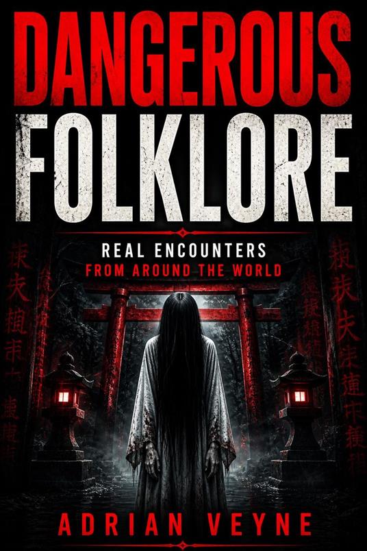 Dangerous Folklore