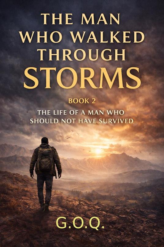 The Man Who Walked Through Storms