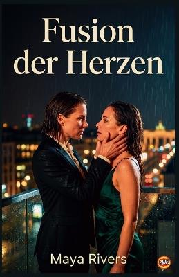 Fusion der Herzen - Maya Rivers - cover