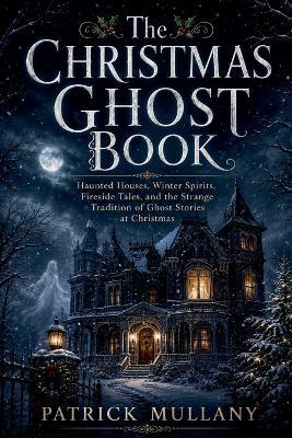 The Christmas Ghost Book - Patrick Mullany - cover