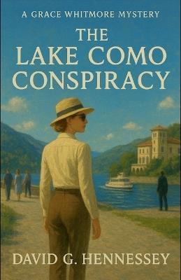 The Lake Como Conspiracy - David G Hennessey - cover