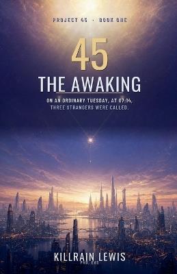 45: The Awaking - Killrain Lewis - cover