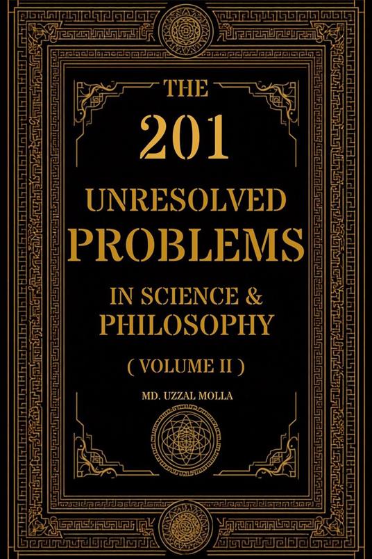 The 201 Unresolved Problems in Science and Philosophy:Volume II: Quantum Foundations & Observation