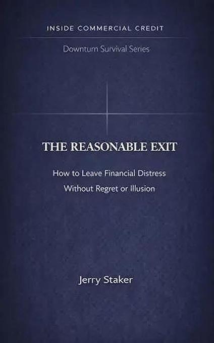 Book #12 – The Reasonable Exit: How to Leave Financial Distress Without Regret or Illusion