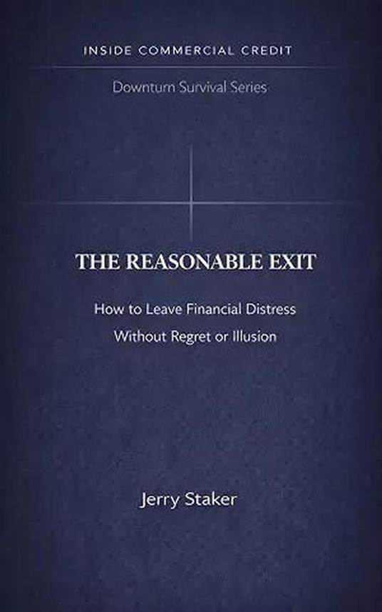 Book #12 – The Reasonable Exit: How to Leave Financial Distress Without Regret or Illusion