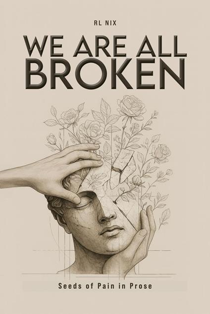 We Are All Broken