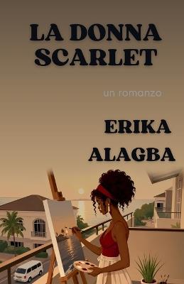 La Donna Scarlet - Erika Alagba - cover