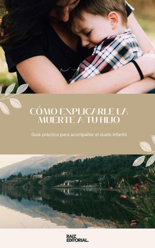 Cómo Explicarle la Muerte a tu Hijo