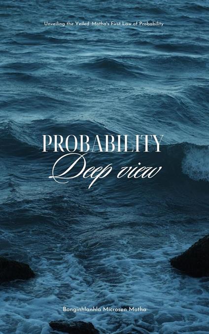 Probability : Deep view