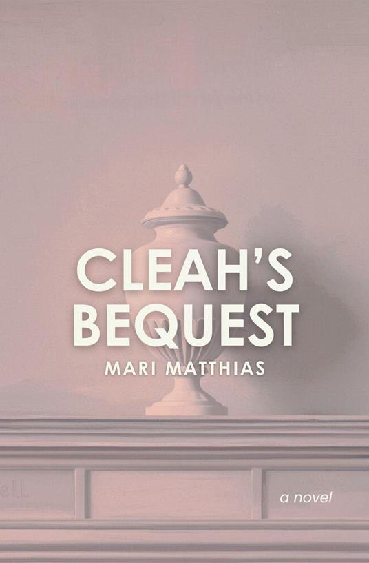 Cleah's Bequest
