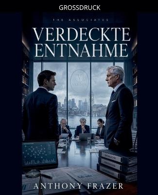 Verdeckte Entnahme - Anthony Frazer - cover
