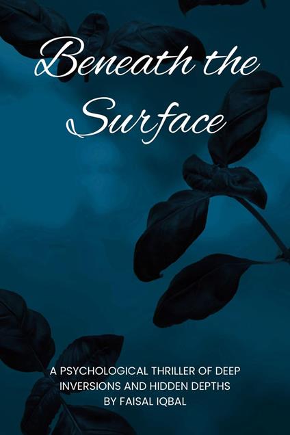 Beneath the Surface