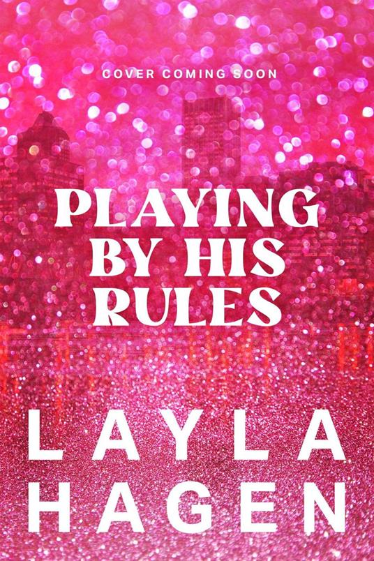 Playing By His Rules - layla hagen - ebook