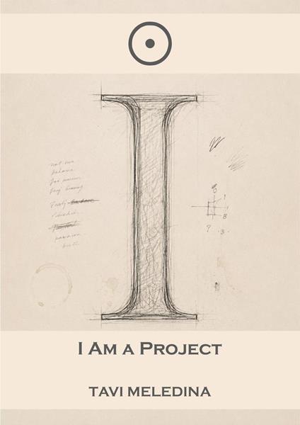 I Am the Project
