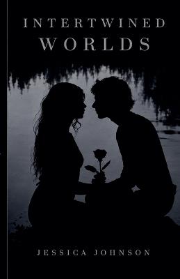 Intertwined Worlds - Jessica Johnson - cover
