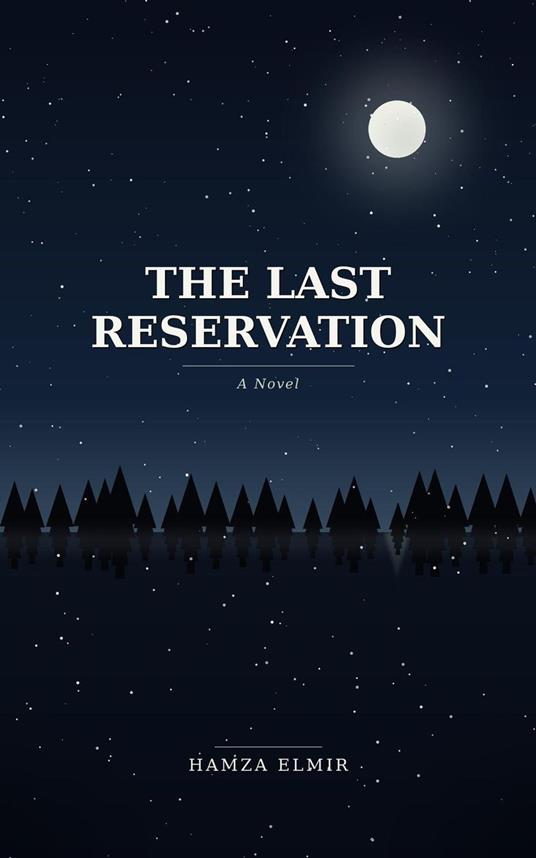 The Last Reservation - Hamza elmir - ebook