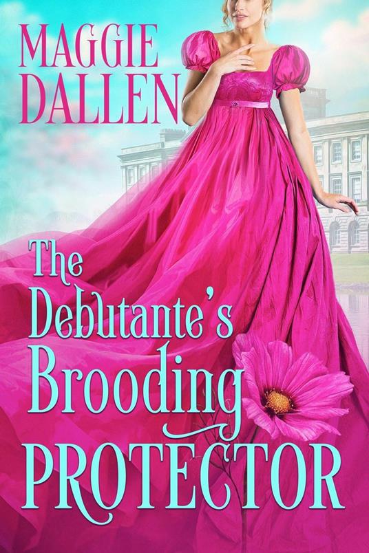 The Debutante’s Brooding Protector