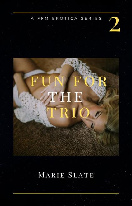 Fun For the Trio: Two