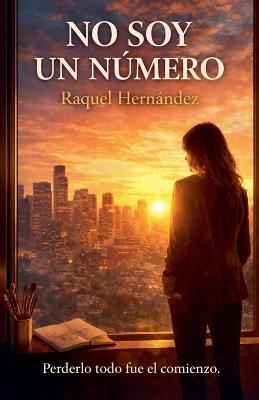 No soy un número - Raquel Hernández - cover