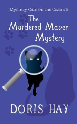 The Murdered Maven Mystery - Doris Hay - cover