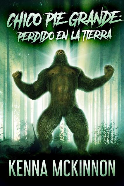 Chico Pie Grande - Kenna McKinnon - ebook