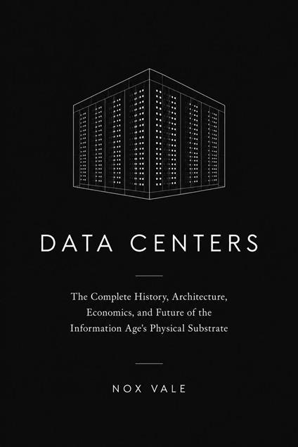 Data Centers: The Complete History