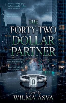 The Forty-Two Dollar Partner - Wilma Asva - cover