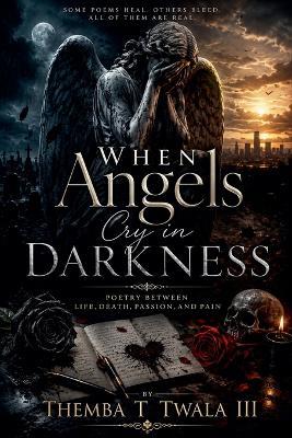 When Angels Cry in Darkness - Themba T Twala - cover