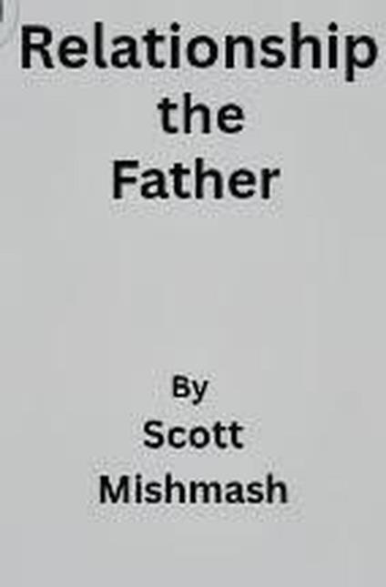 Relationship the Father