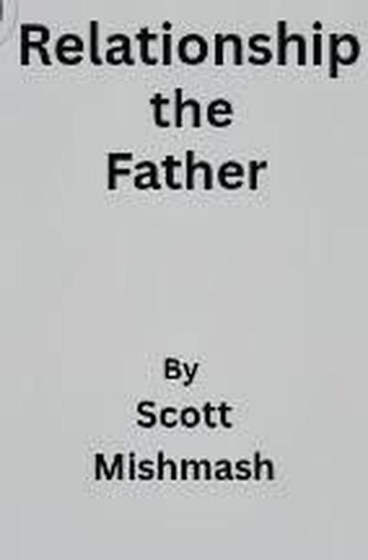 Relationship the Father