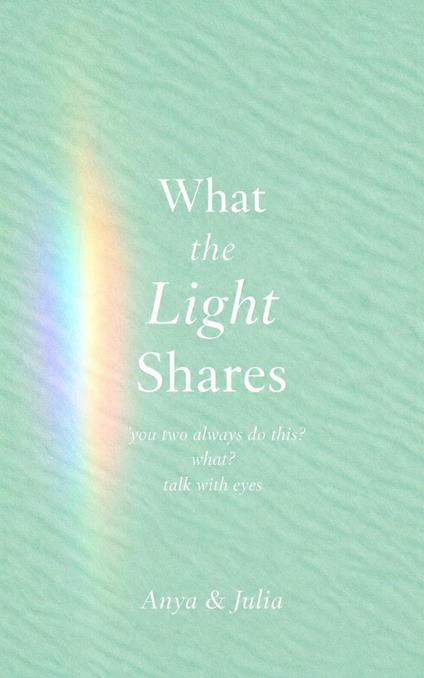 What the Light Shares