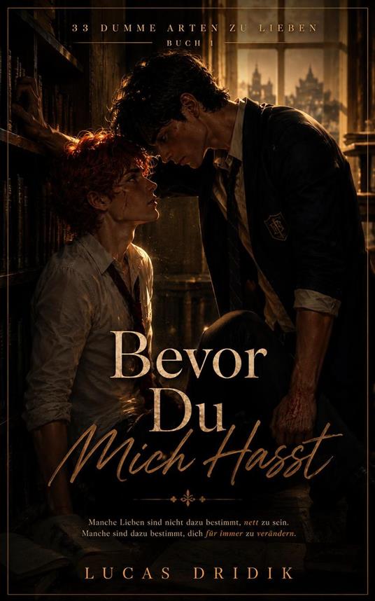 Bevor Du Mich Hasst: Buch 1