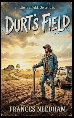 Durt's Field - Frances Needham - cover