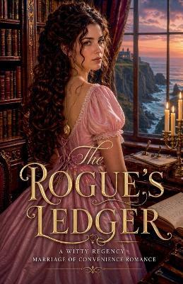 The Rogue's Ledger - Elowen Haverbrook - cover