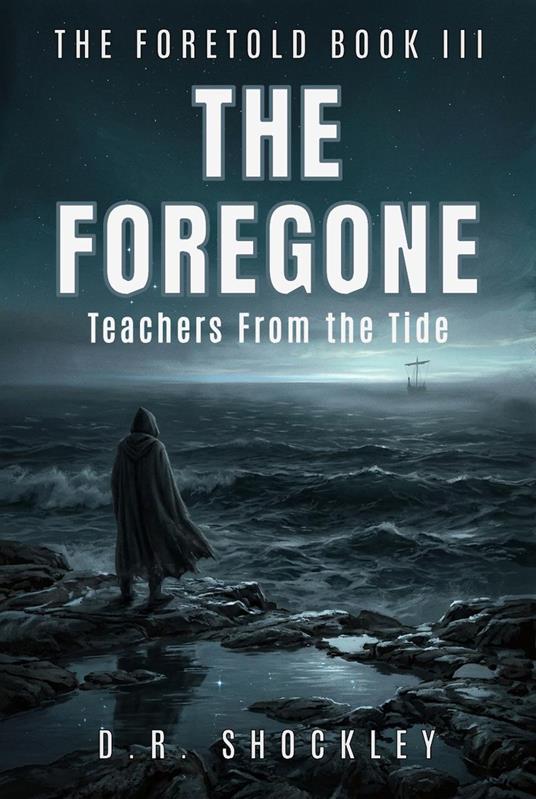 The Foregone - Teachers from the Tide