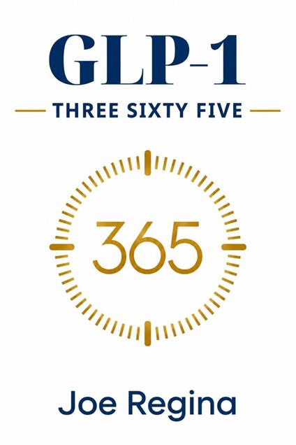 GLP-1 Three Sixty Five