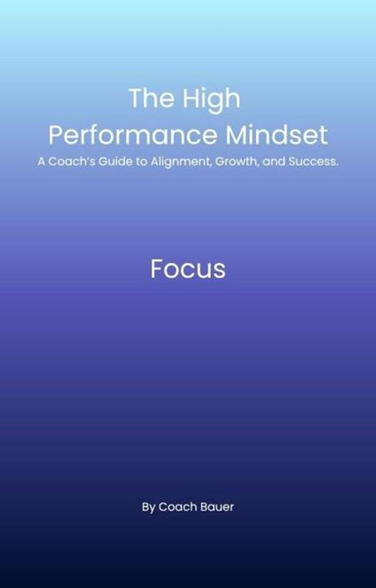 The high performance mindset