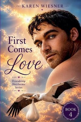 First Comes Love - Karen Wiesner - cover