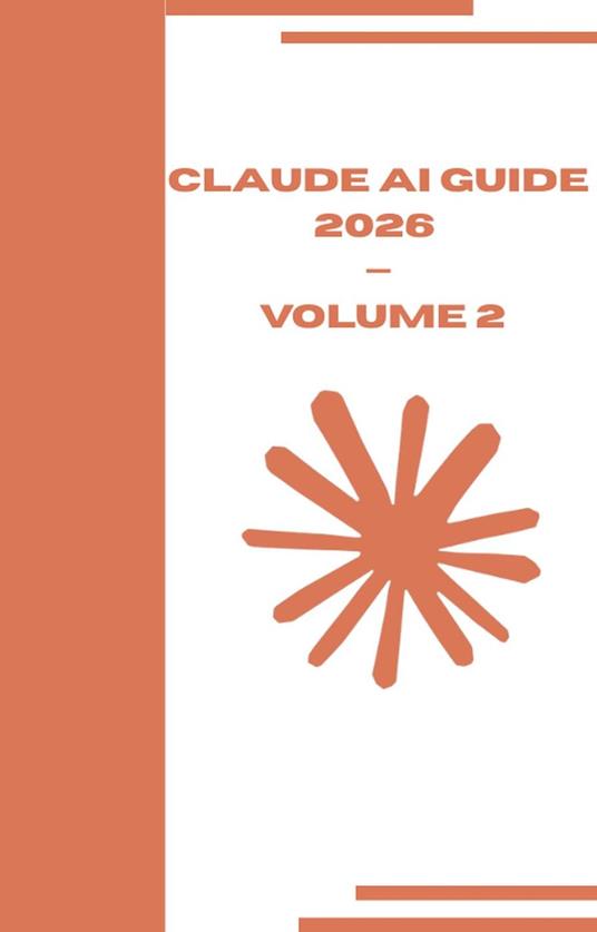 Claude AI Guide 2026 — Volume 2