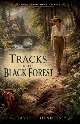 Tracks in the Black Forest - David G Hennessey - cover