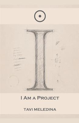 I Am the Project - Tavi Meledina - cover