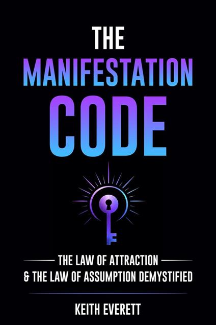 The Manifestation Code
