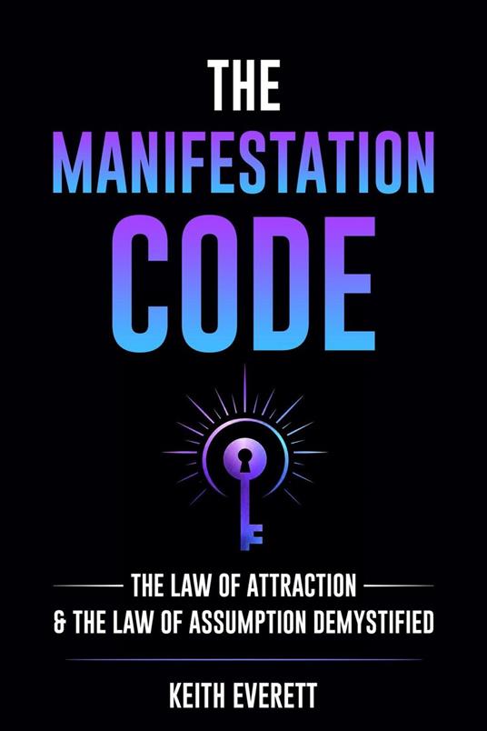 The Manifestation Code