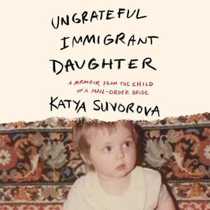 Ungrateful Immigrant Daughter